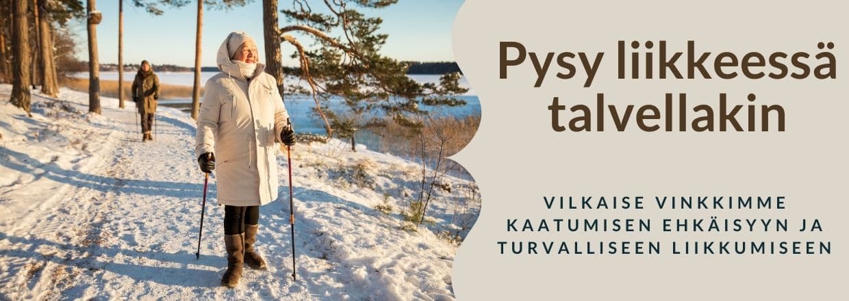 Hyvinvoinnin apuvälineet seniorin turvalliseen liikkumiseen talvella.