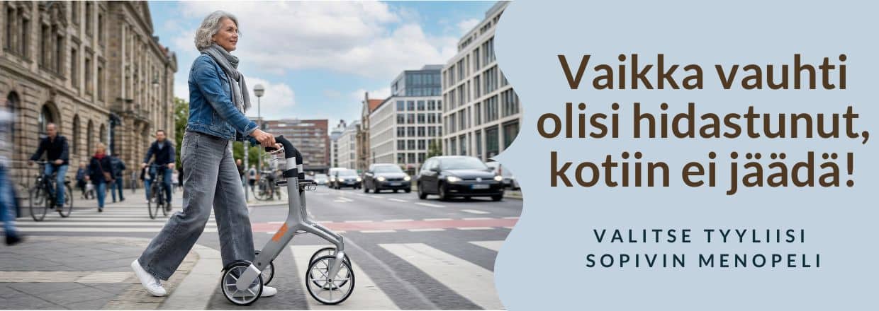 Hyvinvoinnin apuvälineet - valitse tyyliisi sopivat rollaattorit ja kävelykepit. Kynnys ulkoiluun madaltuu.